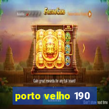 porto velho 190